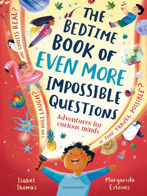 Title details for The Bedtime Book of EVEN MORE Impossible Questions by Isabel Thomas - Available
